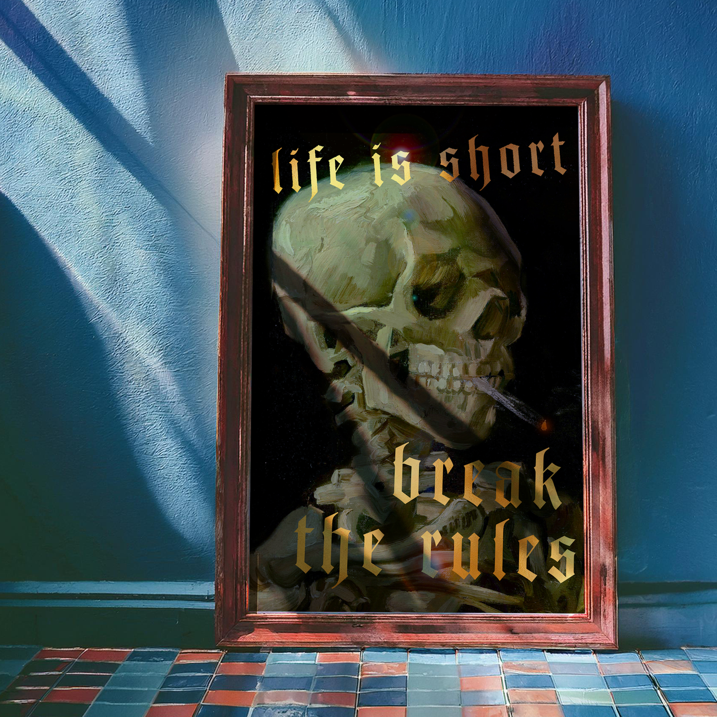 LIFE IS SHORT, BREAK THE RULES: GOLD FOIL PRINT